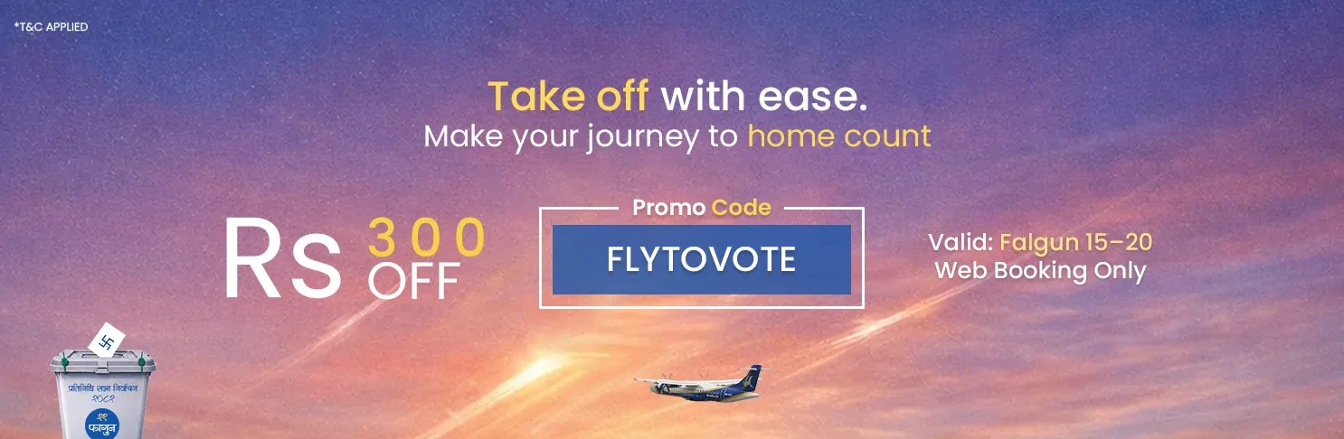 FLYTOVOTE Offer - Save Flat NPR 300 on Your Flight